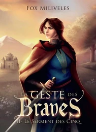 La Geste des Braves