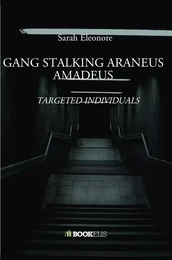 GANG STALKING ARANEUS AMADEUS