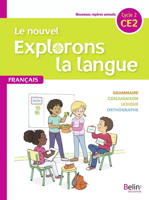 Le nouvel Explorons la langue CE2 - Manuel élève 2020 -  - BELIN EDUCATION