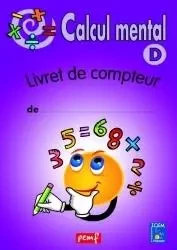 CALCUL MENTAL LIVRET COMPTEUR D (VIOLET) -  ICEM Pédagogie Freinet - PEMF