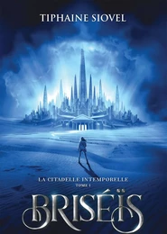 Briséïs Tome 1