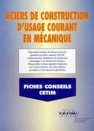 ACIERS DE CONSTRUCTION D'USAGE COURANT EN MECANIQUE FICHES CONSEILS 2A13