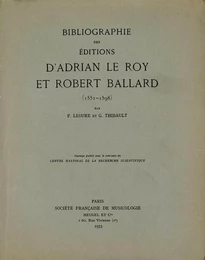 Bibliographie des éditions d’Adrian Le Roy et Robert Ballard (1551-1598)