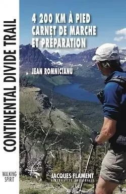 CONTINENTAL DIVIDE TRAIL - JEAN ROMNICIANU - JACQUES FLAMENT