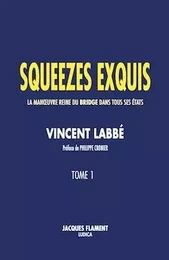 SQUEEZES EXQUIS / TOME 1