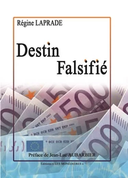 Destin falsifié