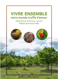 Vivre ensemble, un monde truffé d'amour