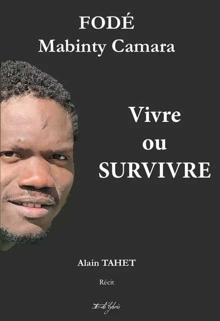 Fodé Mabinty Camara - Vivre ou Survivre - ALAIN TAHET - EDILYBRIS