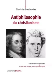 Antiphilosophie du Christianisme