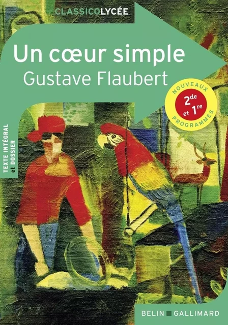 Un coeur simple - Gustave Flaubert, Sophie Boutouyrie - BELIN EDUCATION