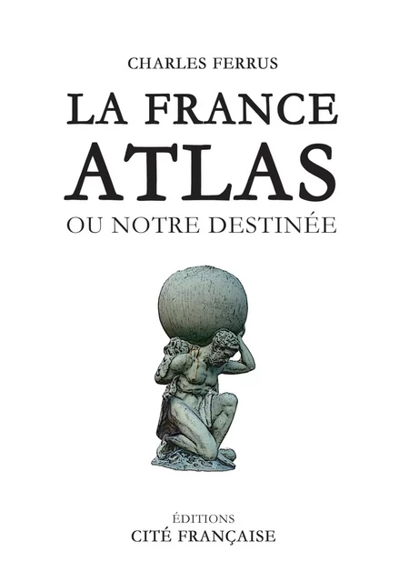 La France Atlas - Charles Ferrus - BOOKELIS