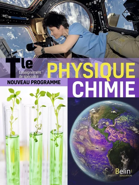 Physique Chimie Terminale - Thierry Lévêque, Laurent Arer, Sylvie Berthelot - BELIN EDUCATION