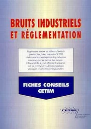 BRUITS INDUSTRIELS ET REGLEMENTATION FICHES CONSEILS CETIM 6D22