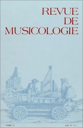 Revue de musicologie tome 71, n° 1-2 (1985)