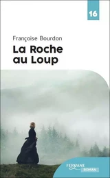 LA ROCHE AU LOUP