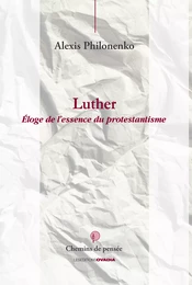 Luther, Eloge du protestantism