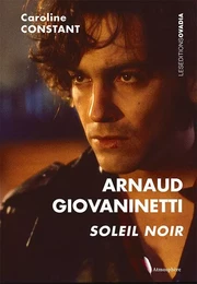 Arnaud GIOVANINETTI : Soleil noir