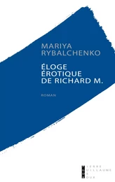 Eloge érotique de Richard M.