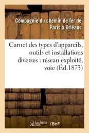 Carnet des types d'appareils, outils et installations diverses