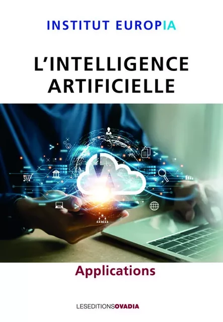 Intelligence Artificielle - Applications -  INSTITUT EUROPE IA - OVADIA