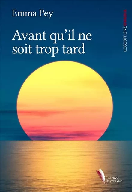 Avant qu’il ne soit trop tard - Emma Pey - OVADIA