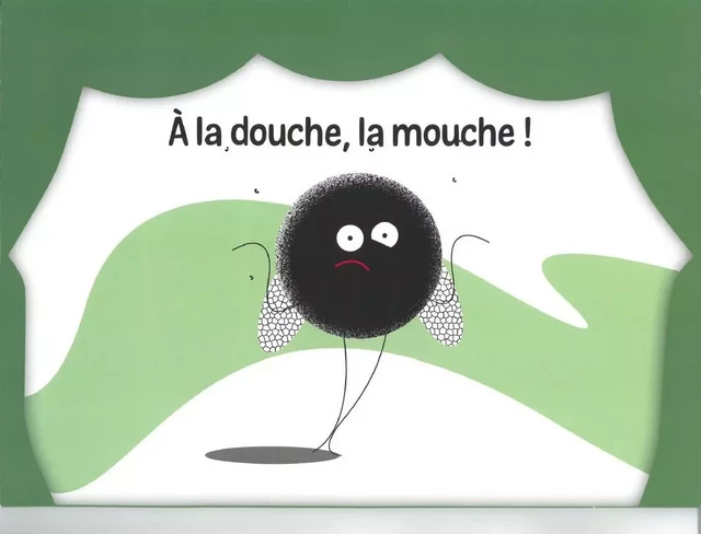 A LA DOUCHE LA MOUCHE -  LUCILE - PEMF