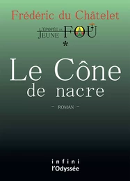 Le Cône de nacre