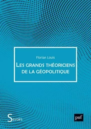 Les Grands Théoriciens de la géopolitique