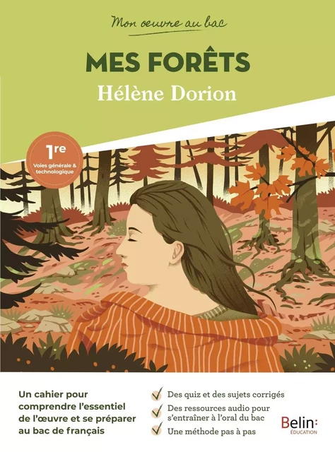 Mon oeuvre au bac - Hélène Dorion, Mes Forêts - Garance Kutukdjian - BELIN EDUCATION