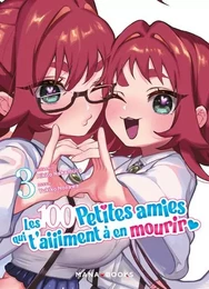 Les 100 petites amies qui t'aiiiment à en mourir T03