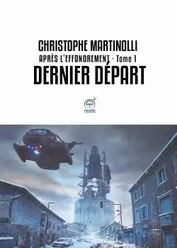 Après l'effondrement · Tome 1 - Christophe Martinolli - KOBO BY FNAC