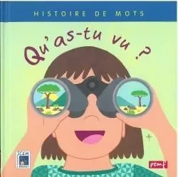 Histoire de mots / Qu'as-tu vu?** - ICEM - Pédagogie Fre - PEMF