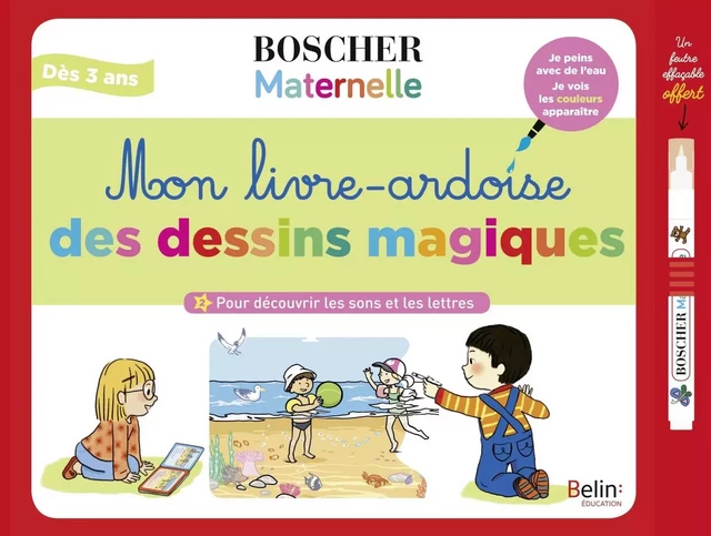 Mon livre-ardoise des dessins magiques - Pour découvrir les sons et les lettres -  - BELIN EDUCATION