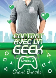 Contrat avec un Geek - Niveau 3 Sex Friends