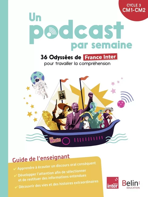 Un podcast par semaine - Pascale Bézu, Isabelle Antonini, Anne Dimmers - BELIN EDUCATION