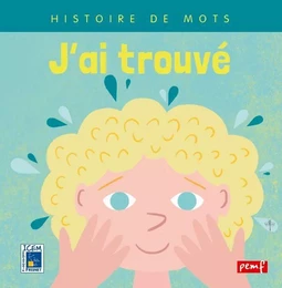 Histoire de mots / J'ai trouvé