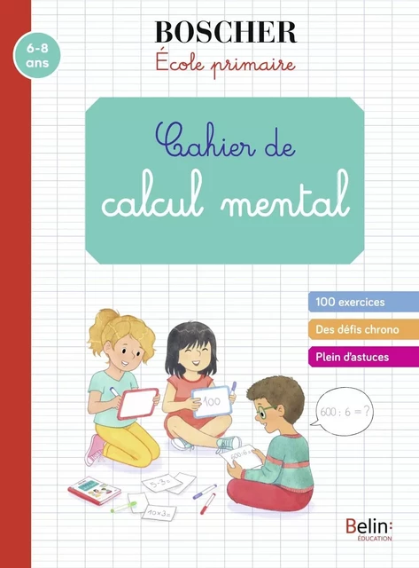 Cahier de calcul mental - Gérard Sansey - BELIN EDUCATION