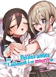 Les 100 petites amies qui t'aiiiment à en mourir T05