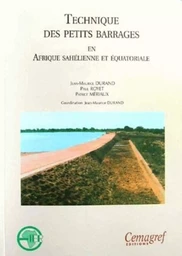 Technique des petits barrages en Afrique sahélienne et équatoriale