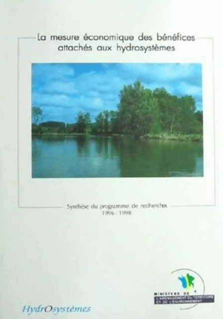 La mesure économique des bénéfices attachés aux hydrosystèmes -  Point,  Bonnieux - QUAE