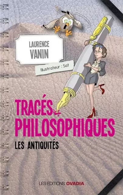 Tracés Philosophiques: Les Antiquités - Laurence Vanin, Sat - OVADIA