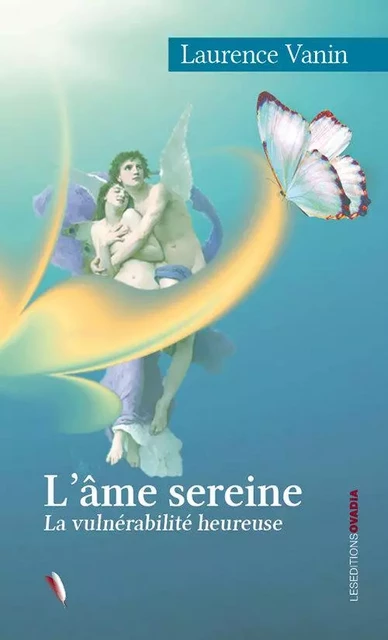 L’âme sereine - Laurence Vanin - OVADIA