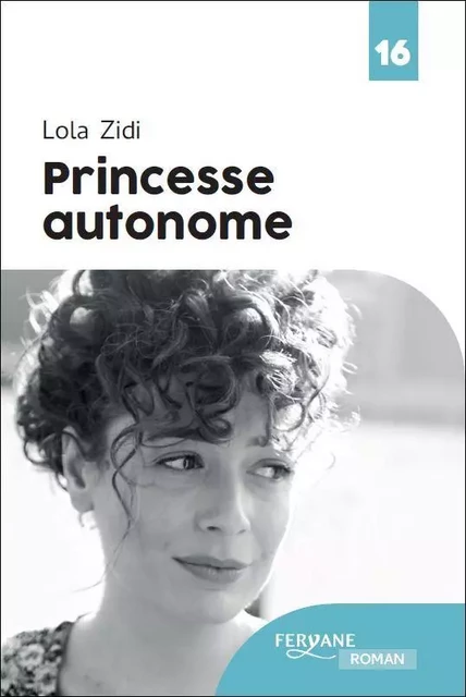 PRINCESSE AUTONOME -  ZIDI - FERYANE