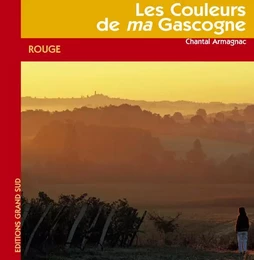 LES COULEURS DE MA GASCOGNE : ROUGE