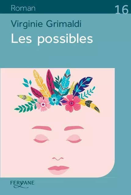 LES POSSIBLES - Virginie Grimaldi - FERYANE