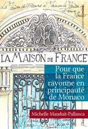 Pour que la France rayonne en Principauté de Monaco