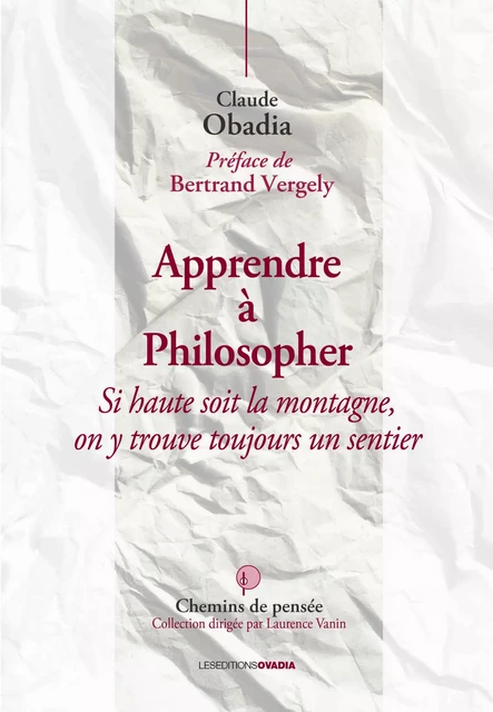 Apprendre à philosopher - Claude OBADIA - OVADIA