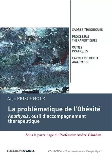 La problématique de l'Obésité Anathysis, outil d'éducation thérapeutique - Anja FRISCHHOLZ FREDDI - OVADIA