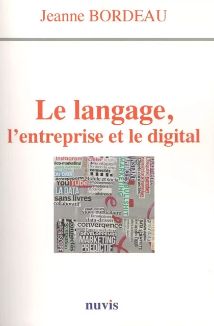 Le Langage, l'entreprise et le digital - Jeanne Bordeau - NUVIS