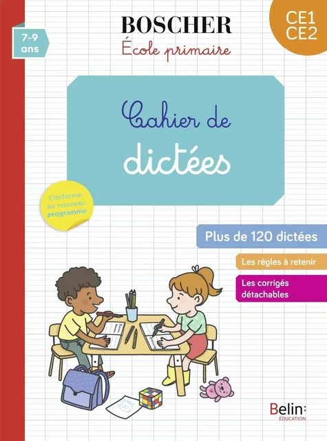 Cahier de dictées CE1-CE2 - Corinne Petit, Véronique Schwab - BELIN EDUCATION